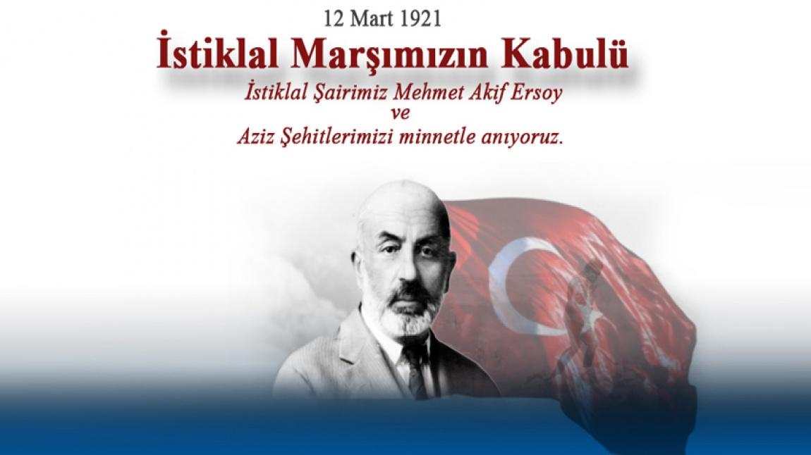12 Mart İstiklal Marşı'nın Kabulünün Yıl Dönümü ve Mehmet Akif Ersoy'u Anma Günü